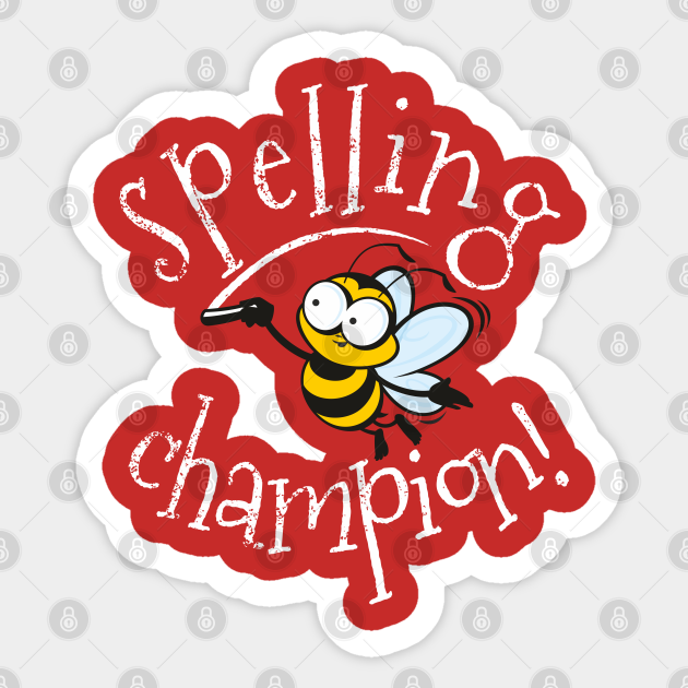 Spelling Bee Champion Spelling Bee Sticker TeePublic